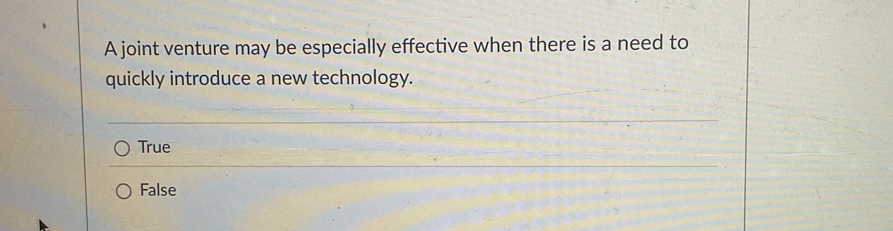  A joint venture may be especially effective when there is a