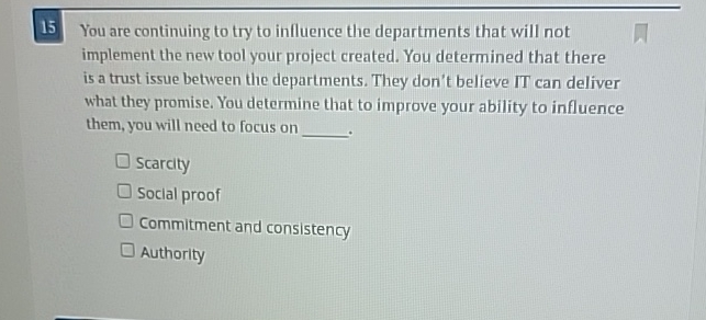 15 You are continuing to try to influence the departments that