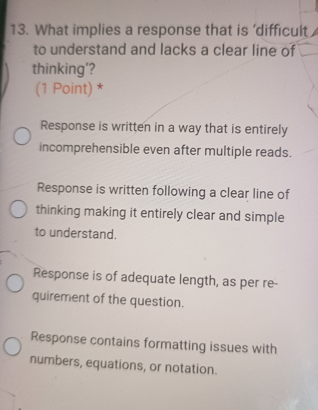  What implies a response that is 'difficult, to understand and lacks
