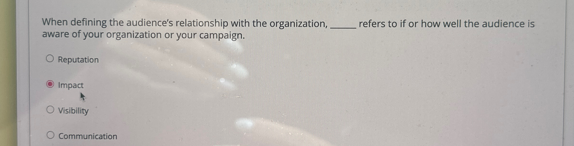  When defining the audience's relationship with the organization, q, refers to