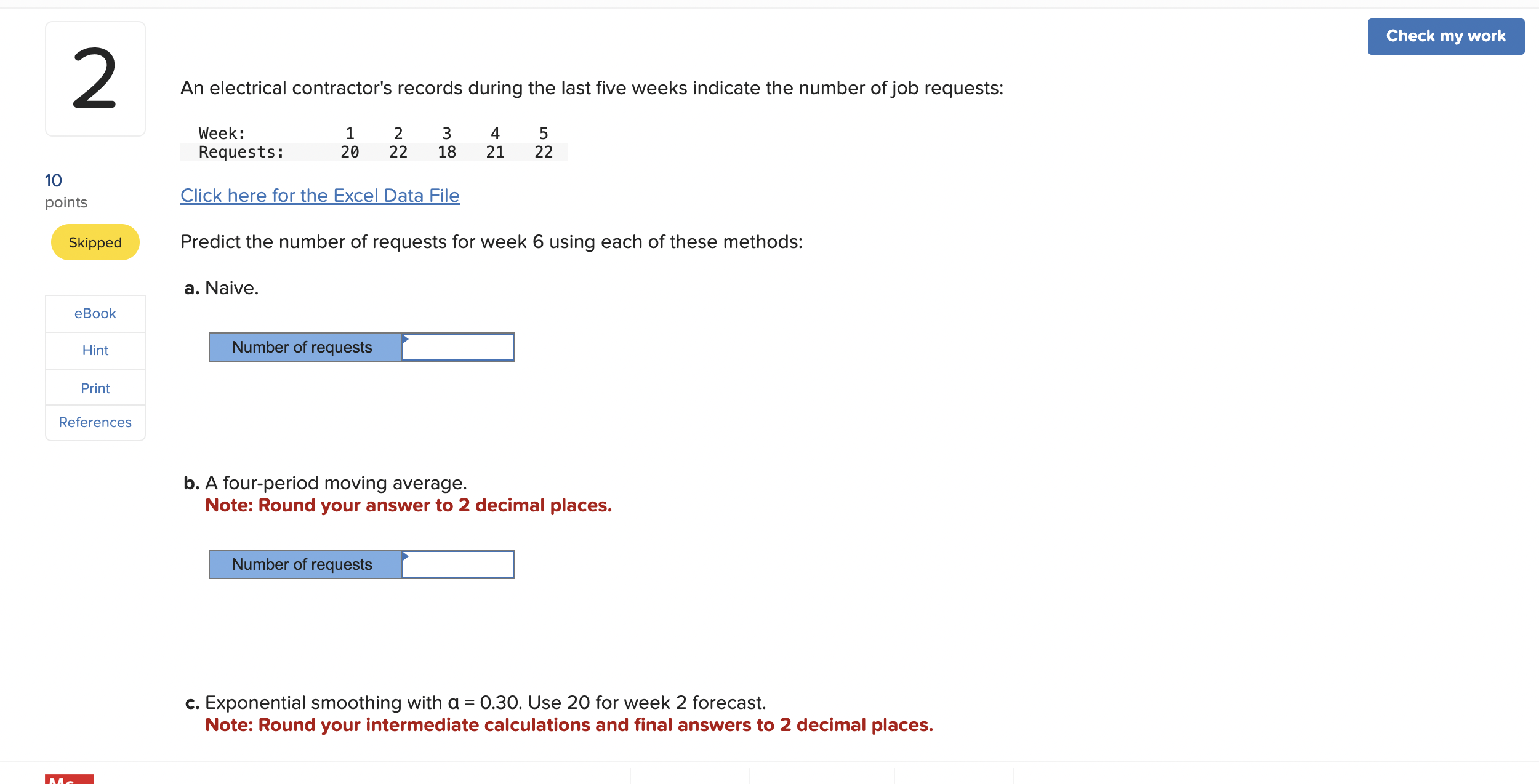  An electrical contractor's records during the last five weeks indicate the