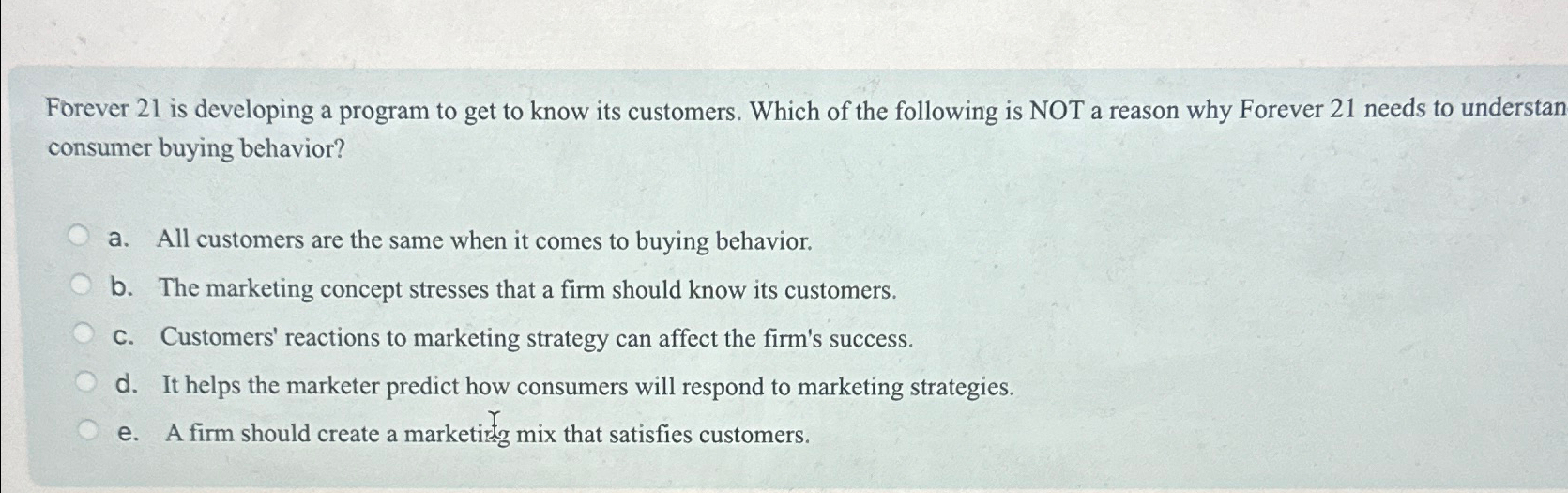  Forever 21 is developing a program to get to know its