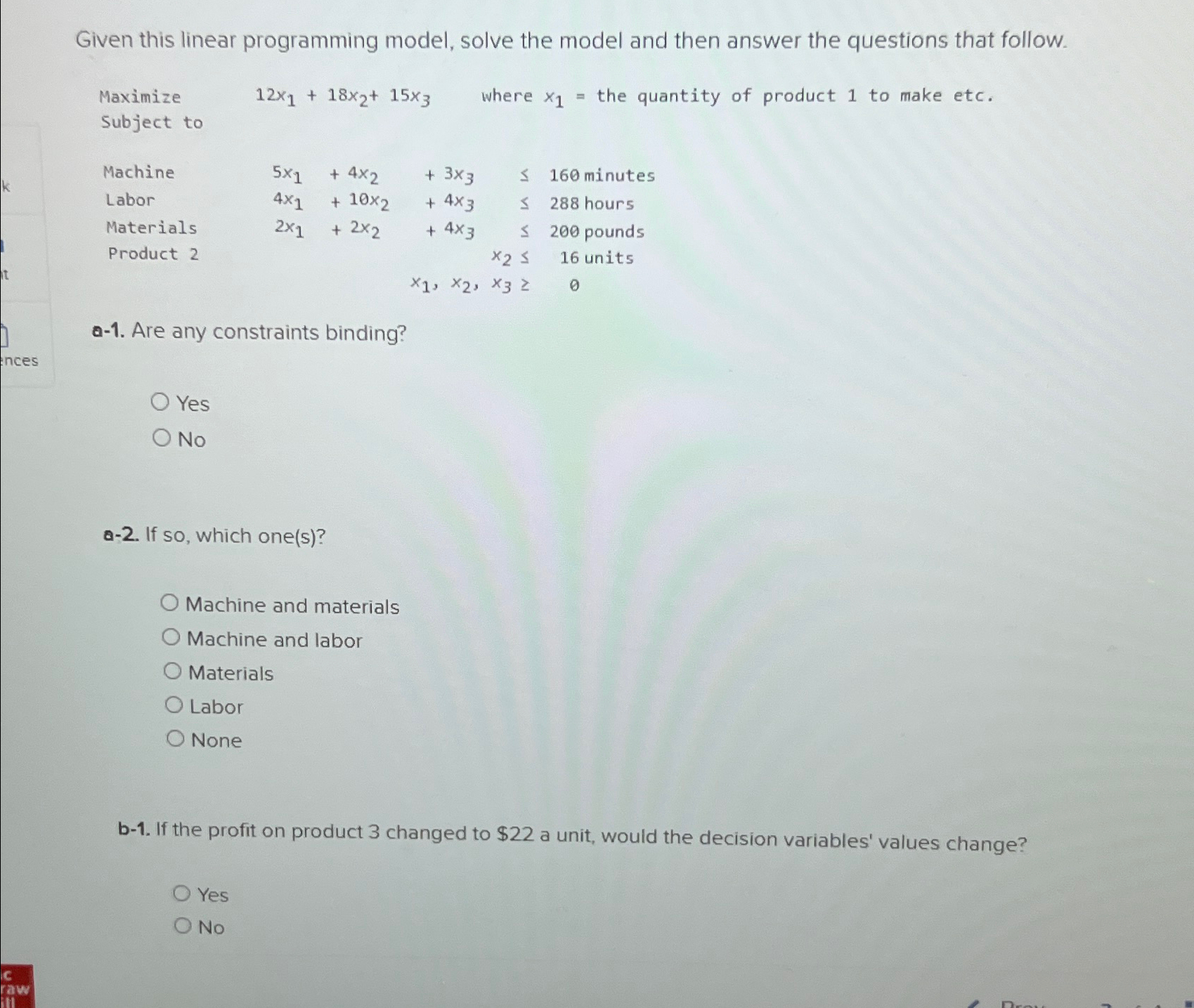  Given this linear programming model, solve the model and then answer