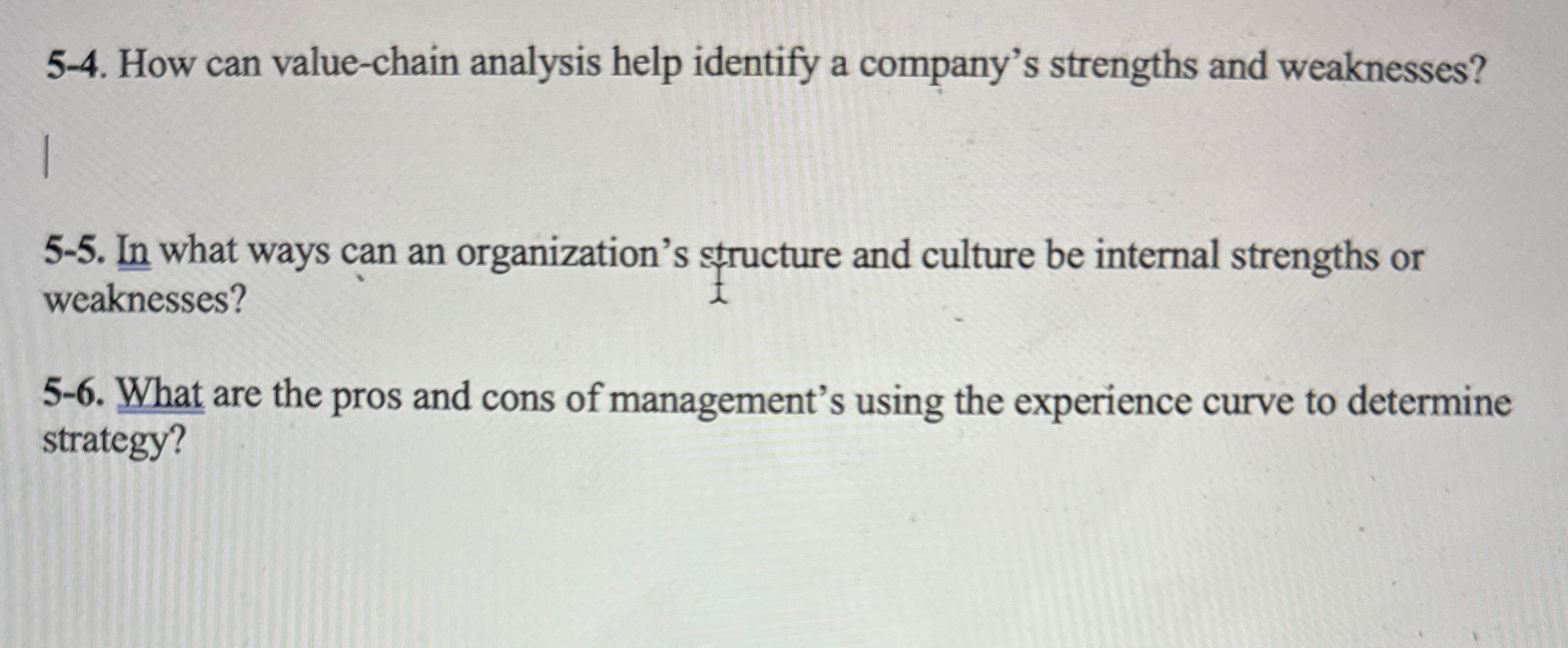  5-4. How can value-chain analysis help identify a company's strengths and