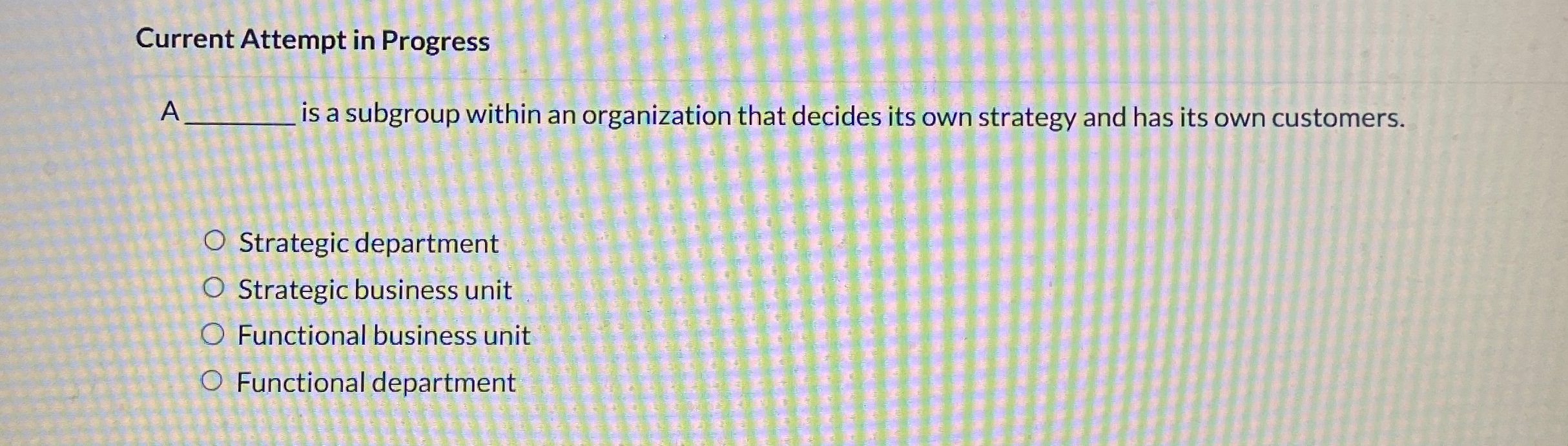  Current Attempt in Progress A s a subgroup within an organization