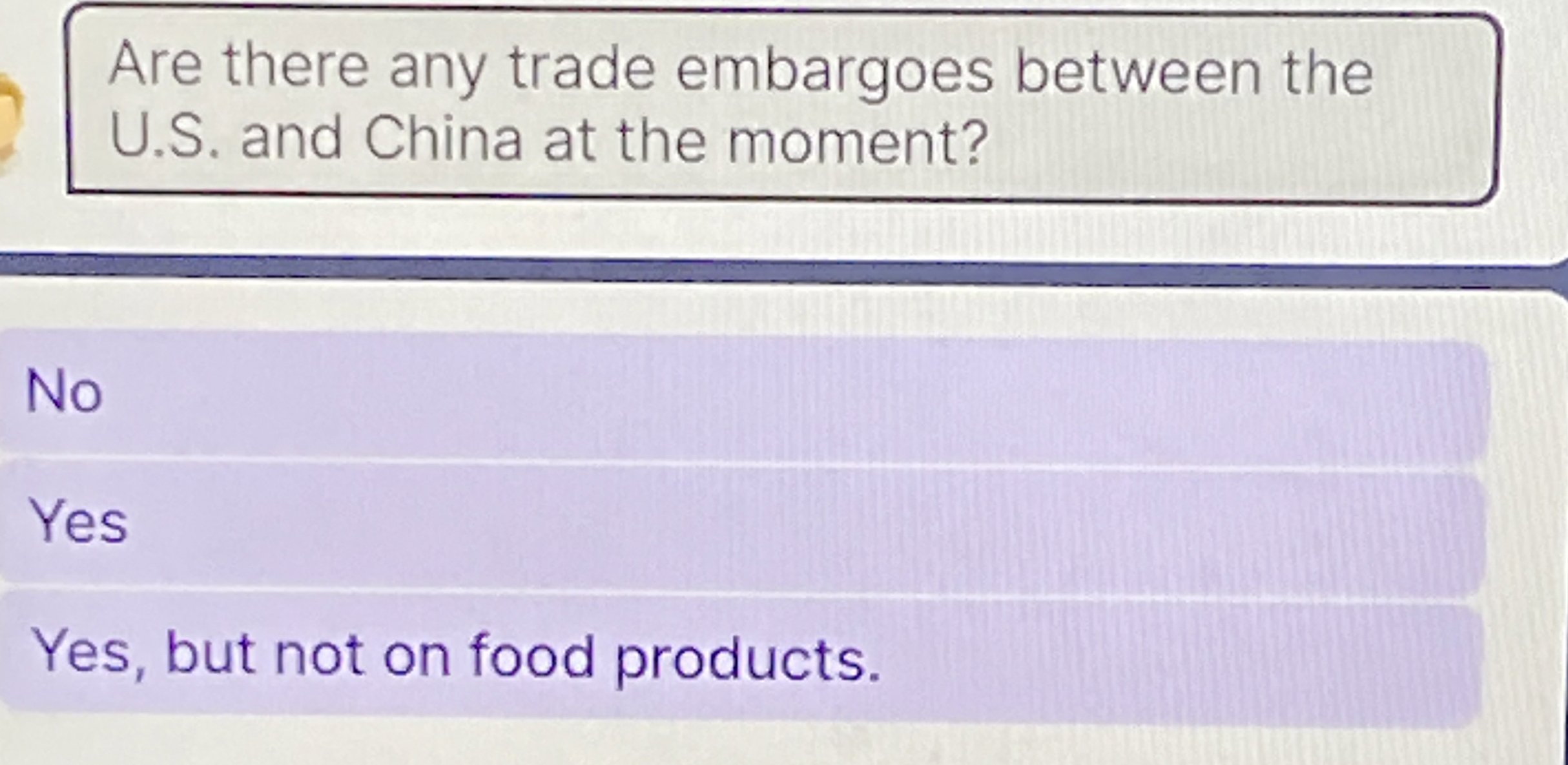  Are there any trade embargoes between the U.S. and China at