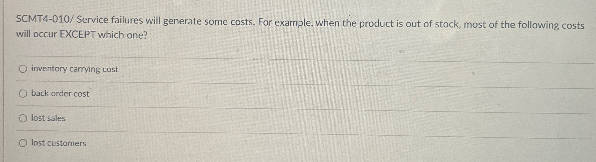  SCMT4-010/ Service failures will generate some costs. For example, when the