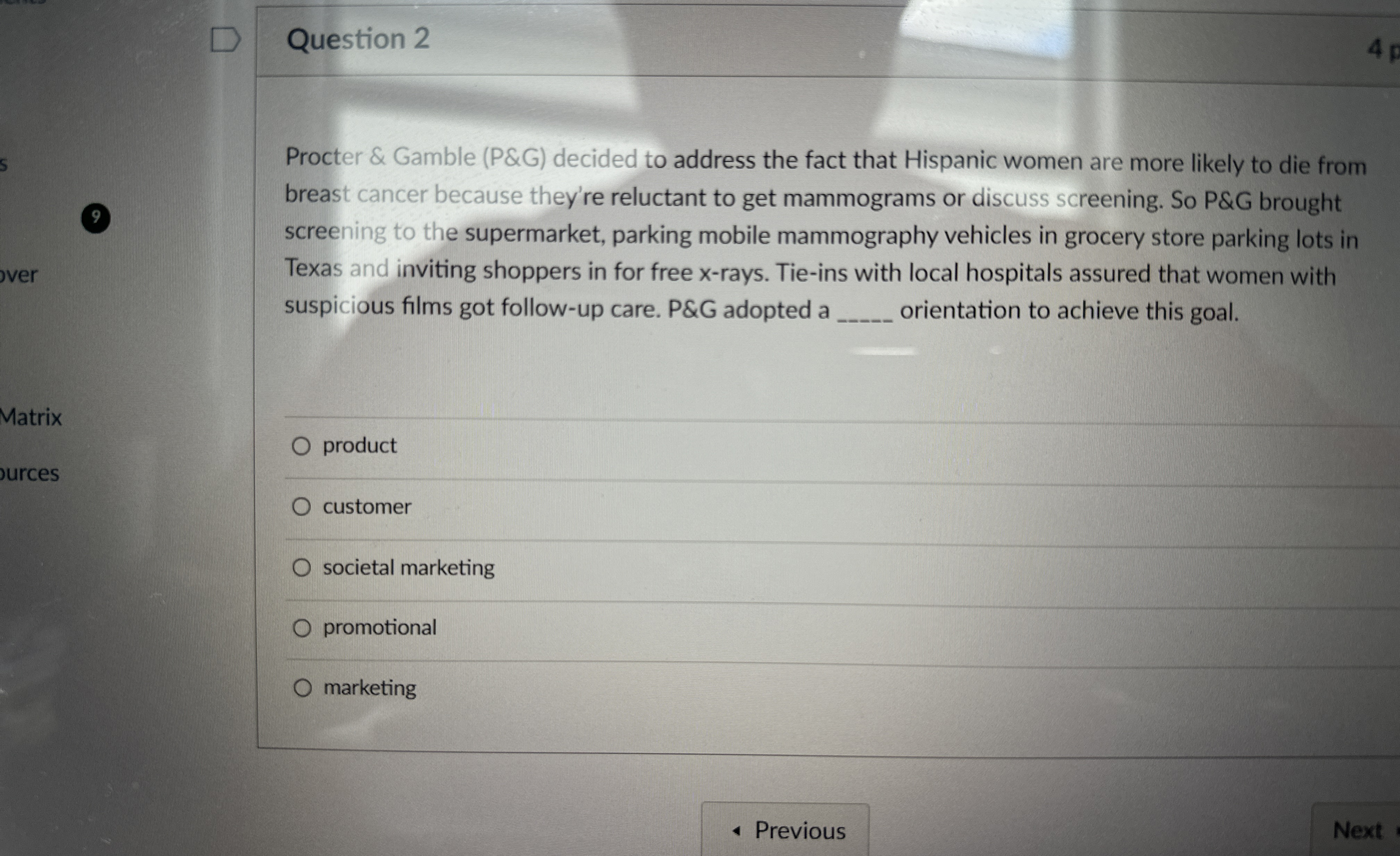  Question 2 Procter & Gamble (P&G) decided to address the fact