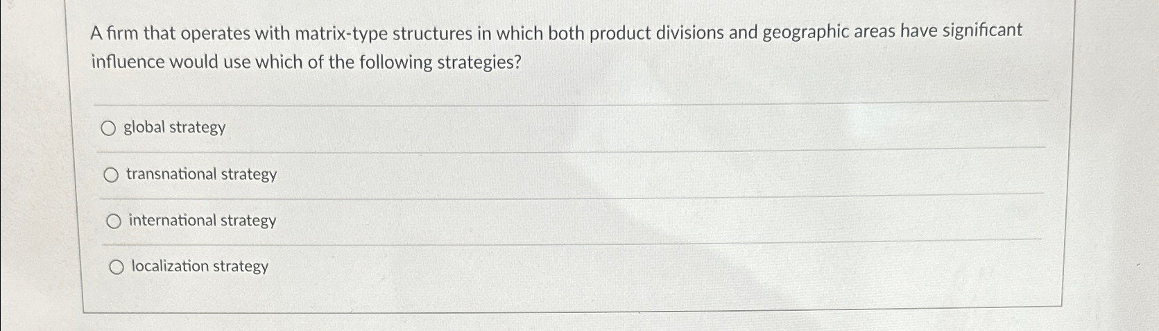  A firm that operates with matrix-type structures in which both product