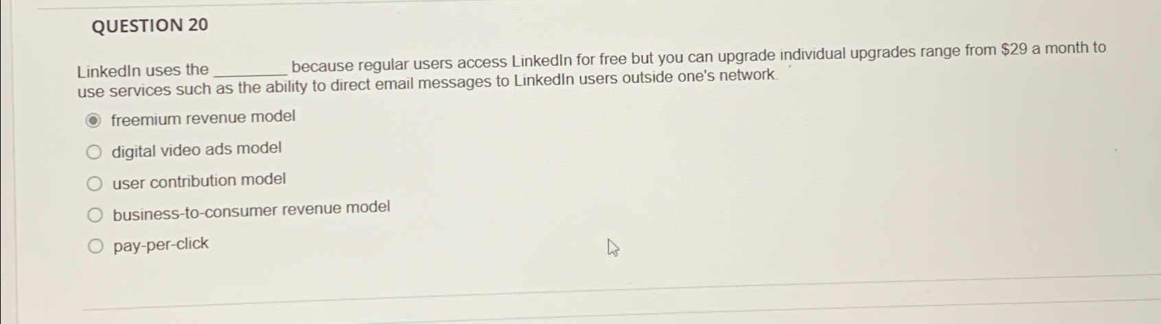  QUESTION 20 Linkedln uses the because regular users access Linkedln for
