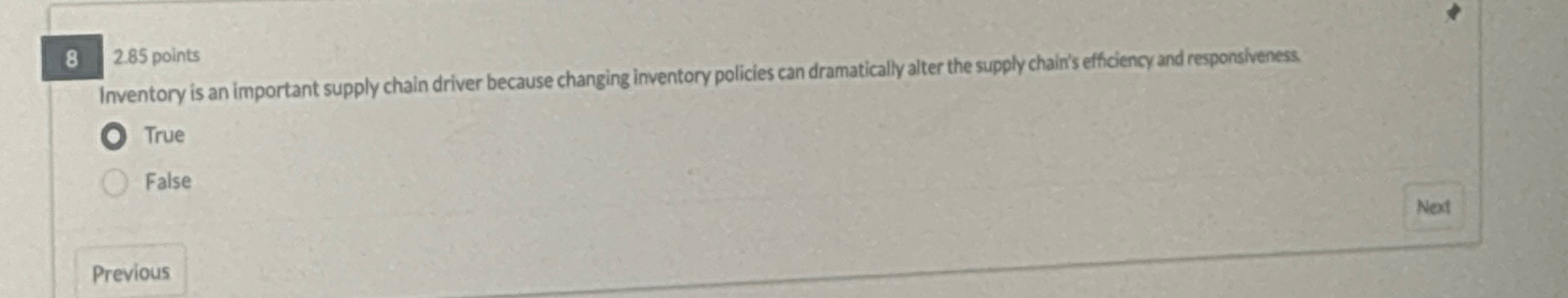  82.85 points Inventory is an important supply chain driver because changing