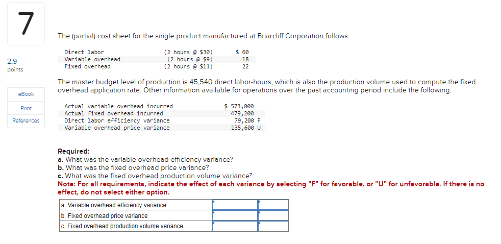 need help. The (partial) cost sheet for the single product manufactured at