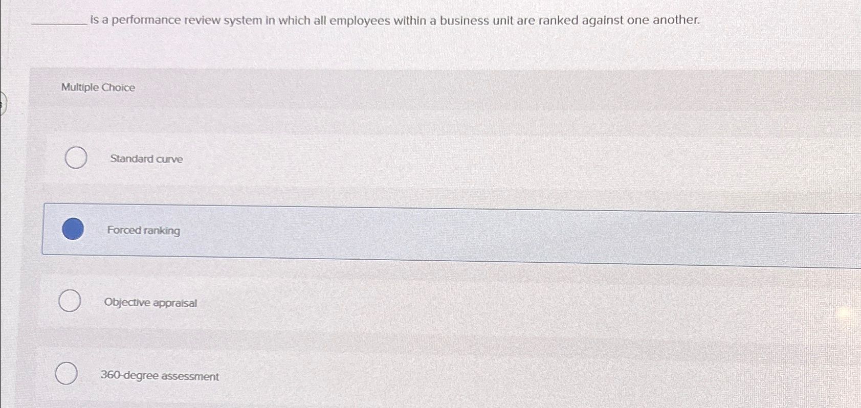  q, is a performance review system in which all employees within