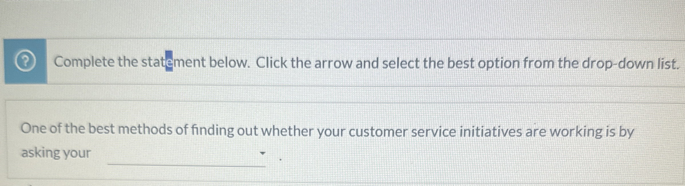 (3) Complete the statement below. Click the arrow and select the
