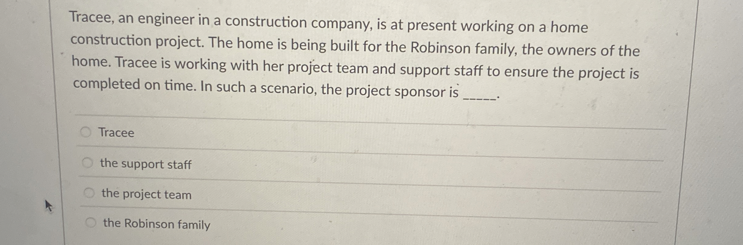  Tracee, an engineer in a construction company, is at present working