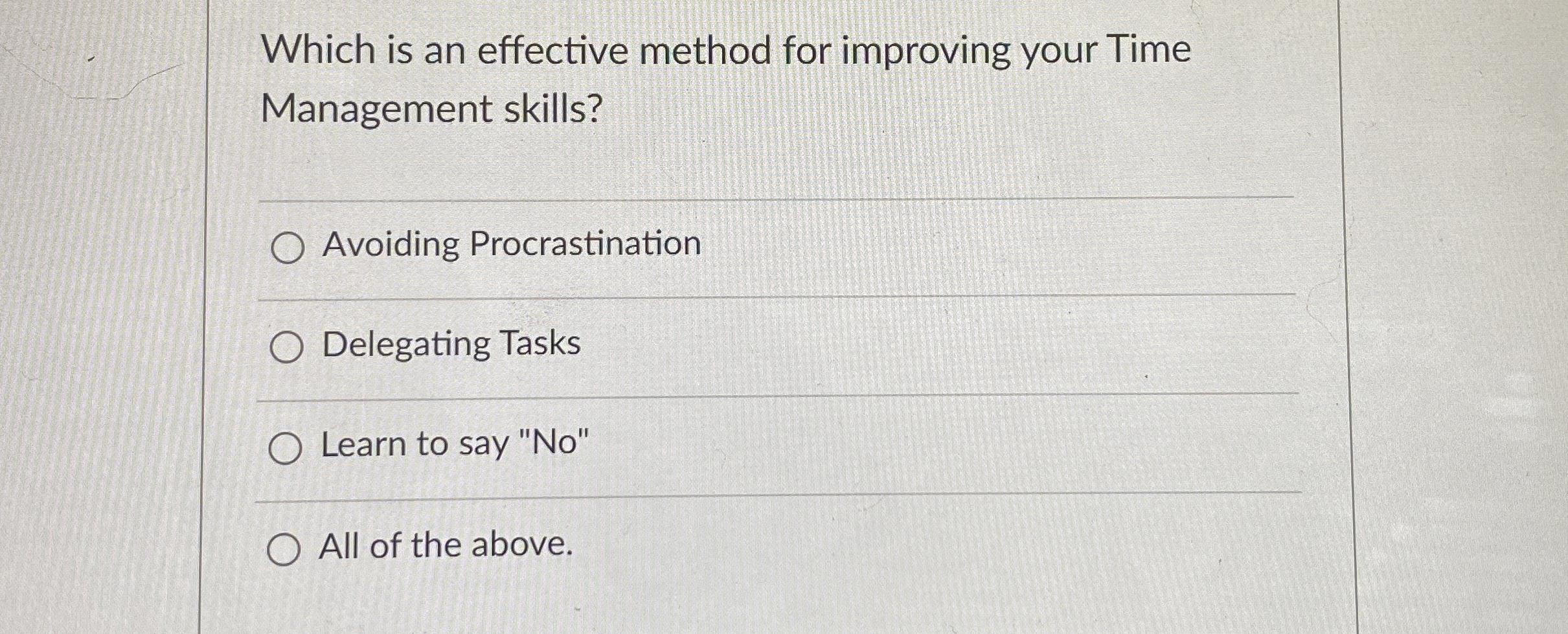  Which is an effective method for improving your Time Management skills?