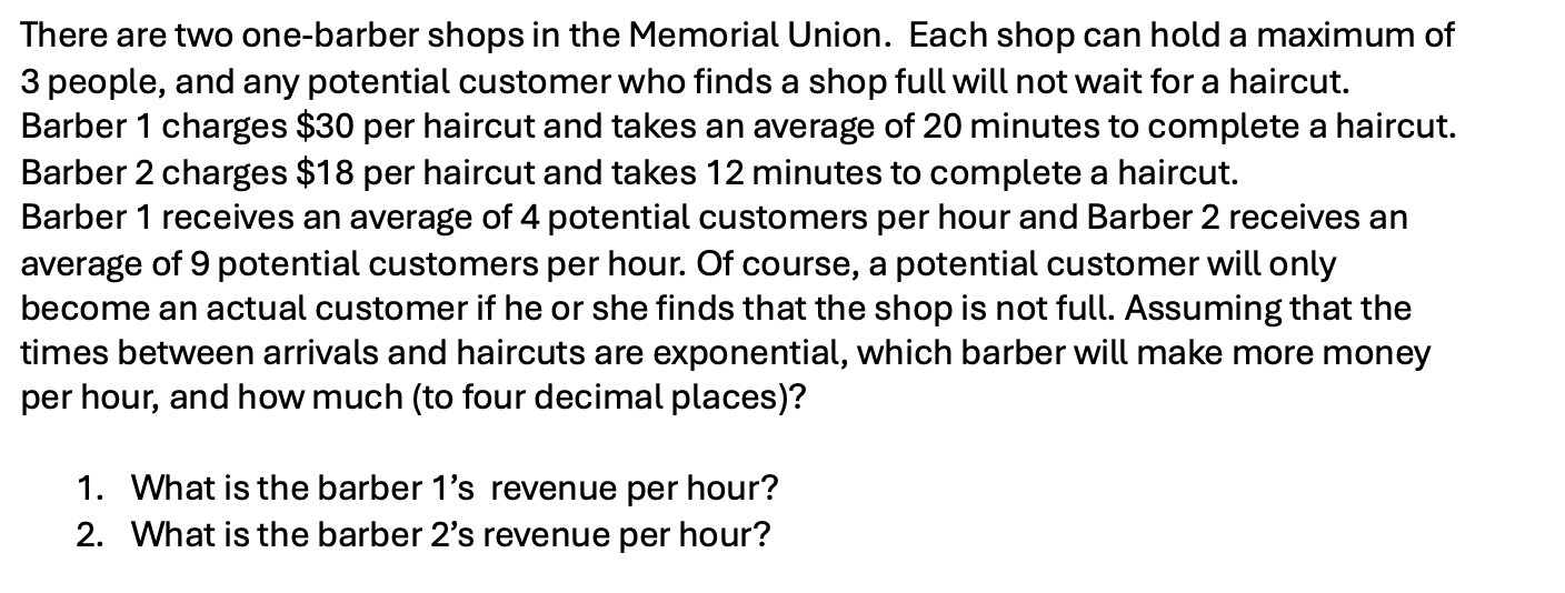  There are two one - barber shops in the Memorial Union.