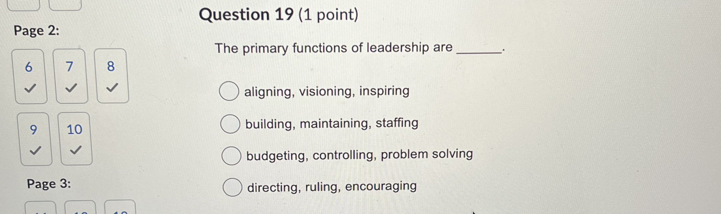  Question 19(1 point)Page 2: The primary functions of leadership are 6