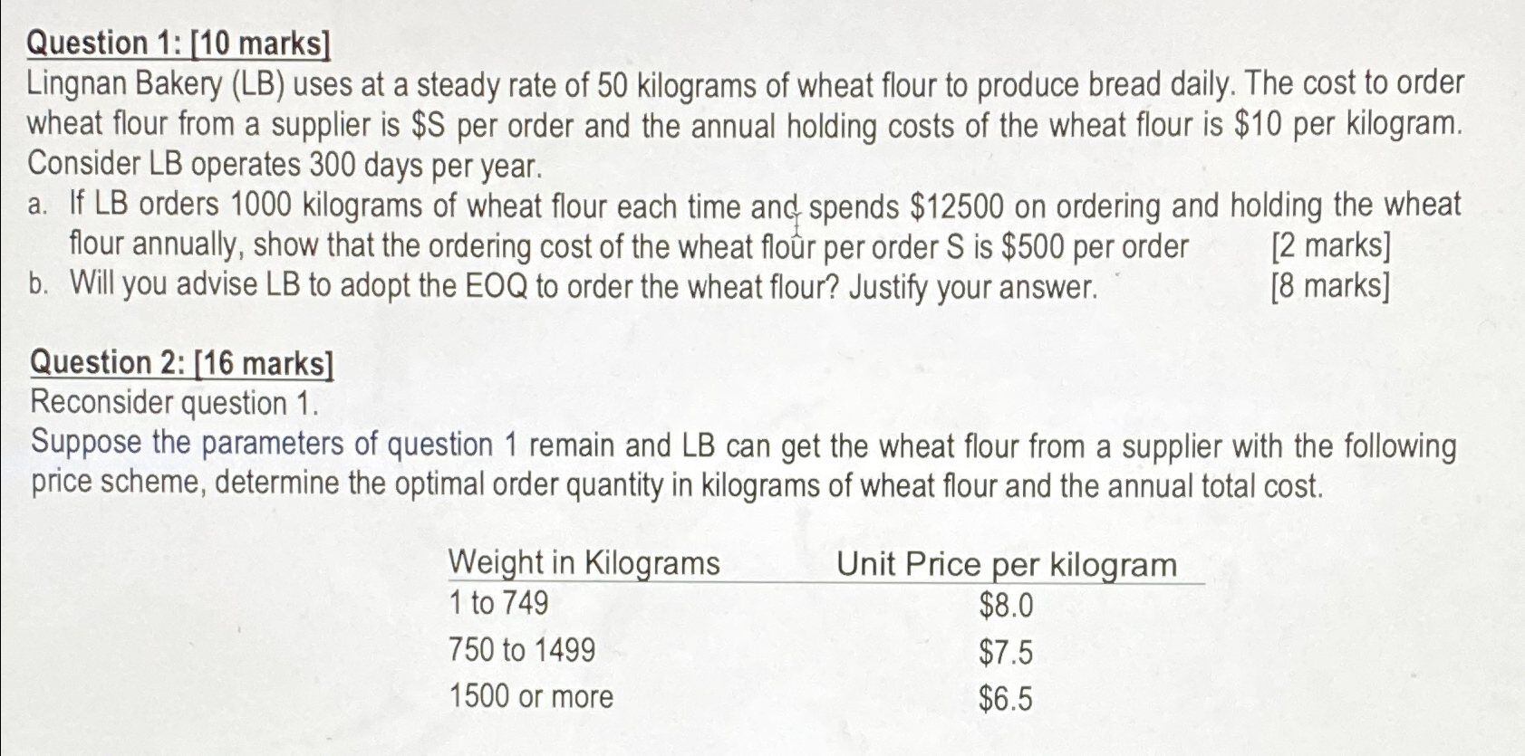  Question 1: [10 marks] Lingnan Bakery (LB) uses at a steady