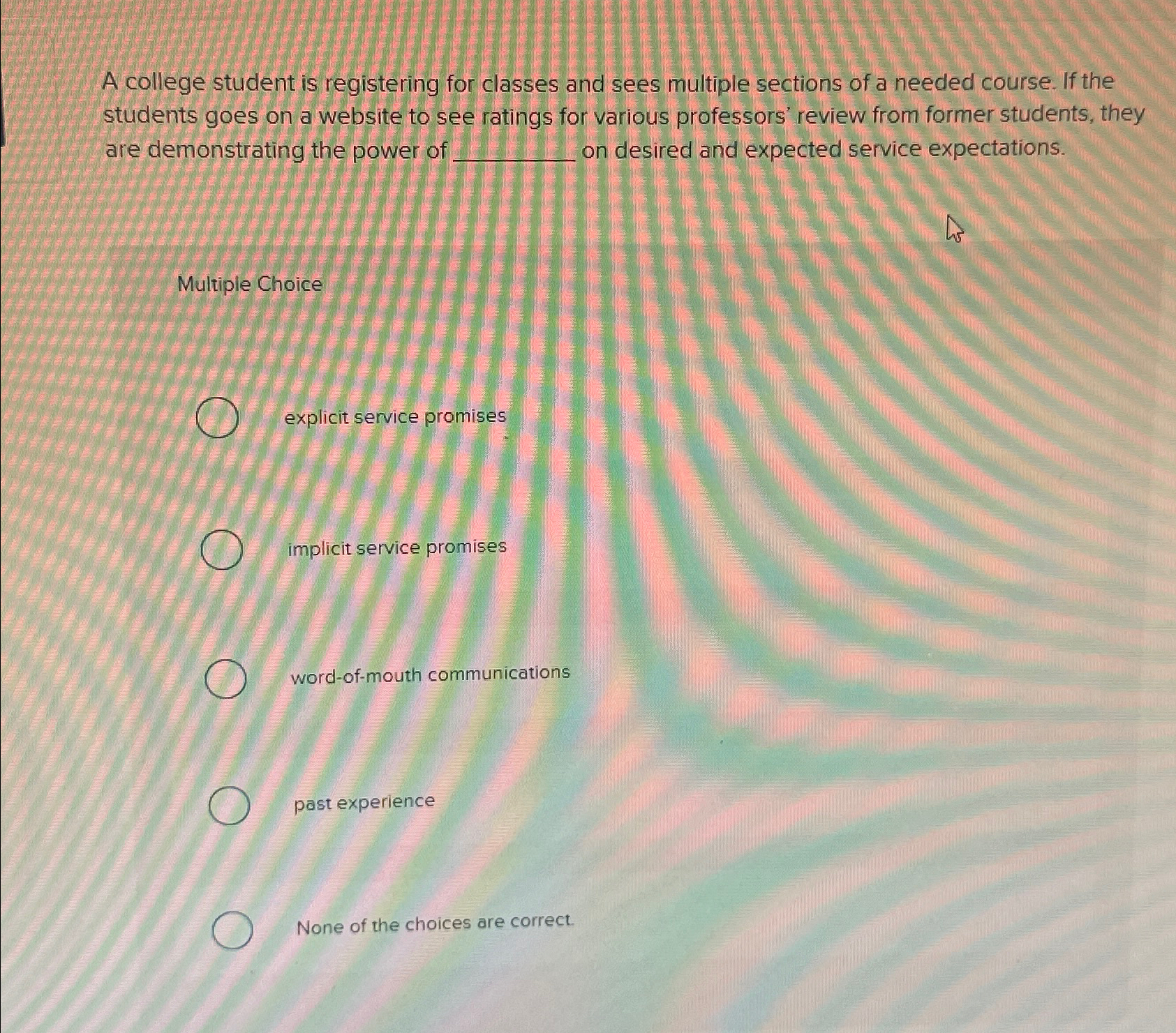  A college student is registering for classes and sees multiple sections