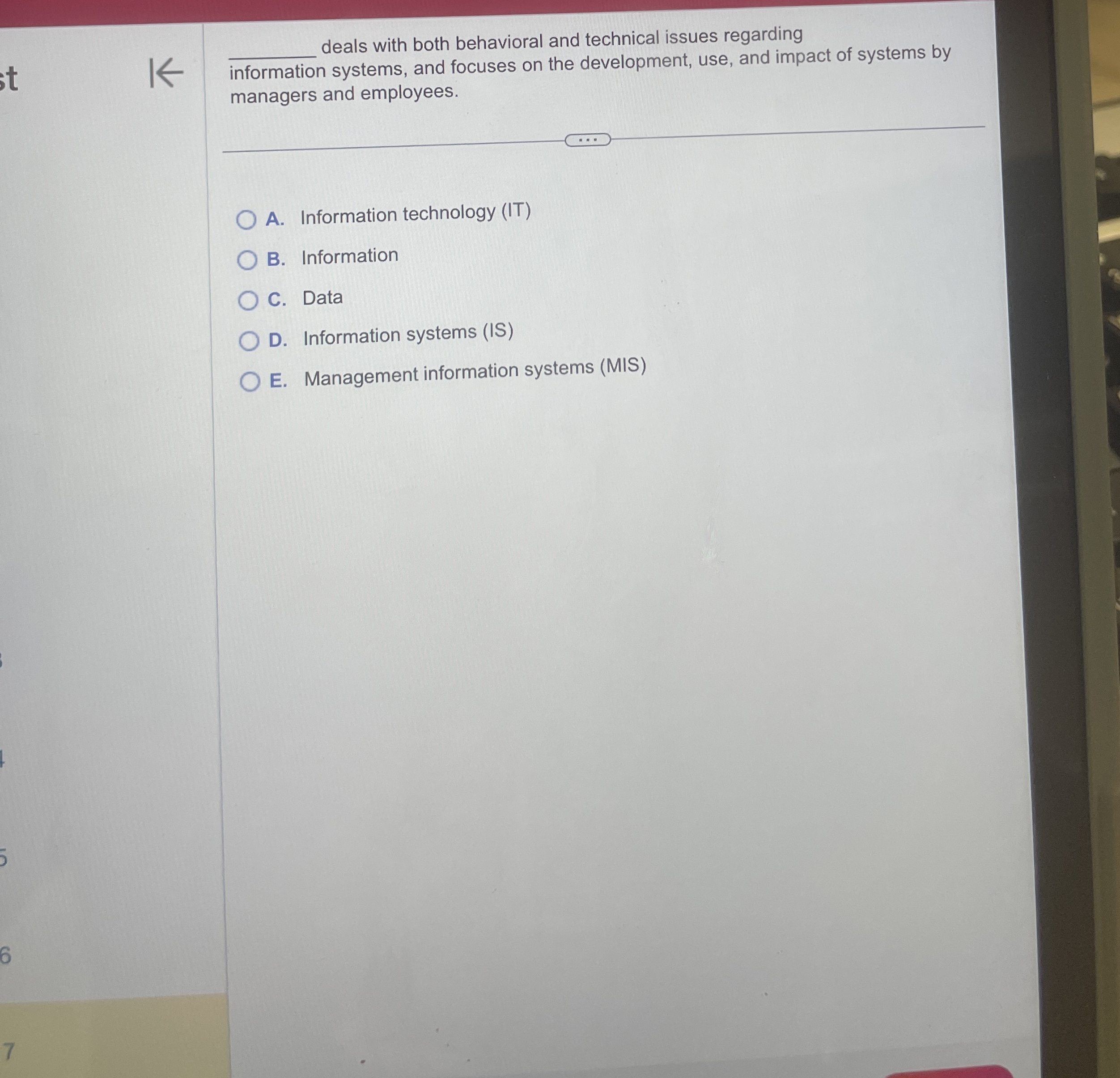  information deals with both behavioral and technical issues regarding managers and