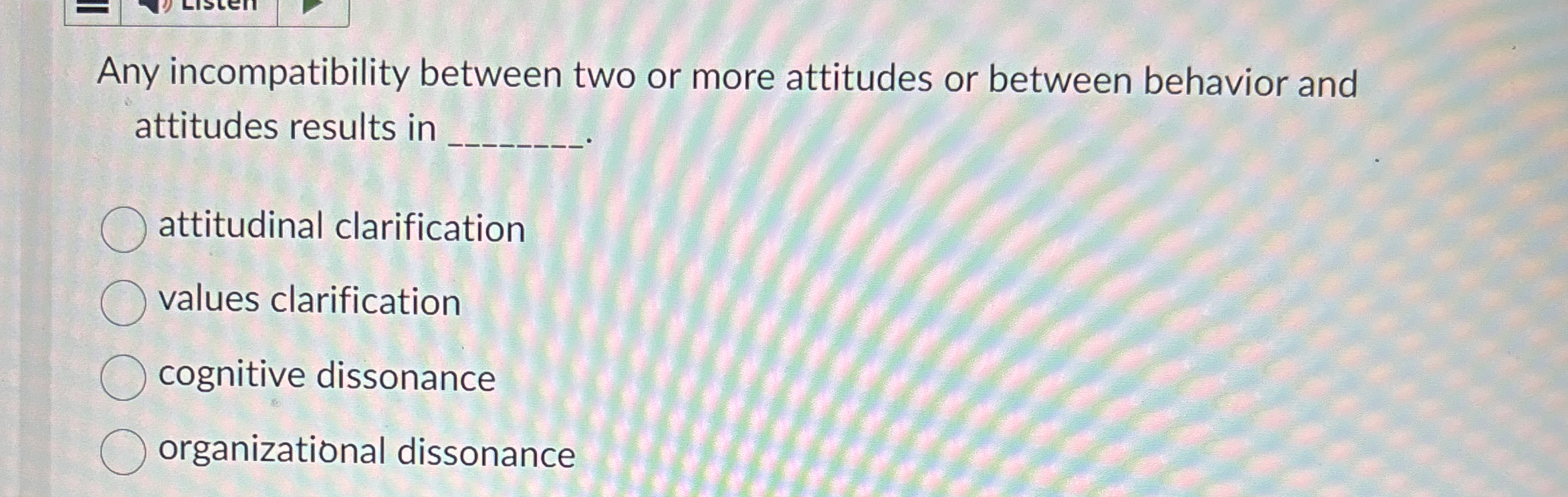  Any incompatibility between two or more attitudes or between behavior and