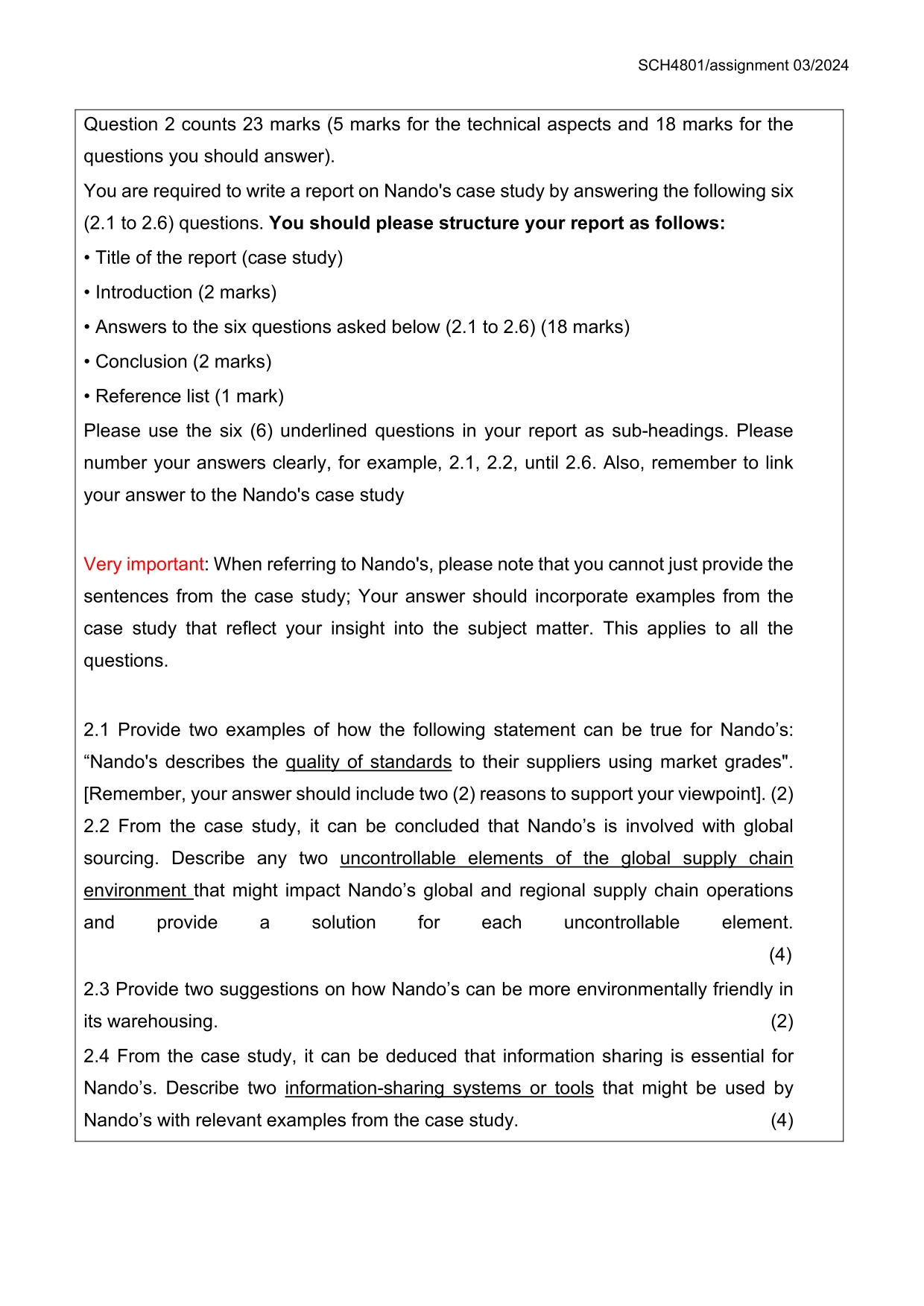  Question 2 counts 23 marks (5 marks for the technical aspects