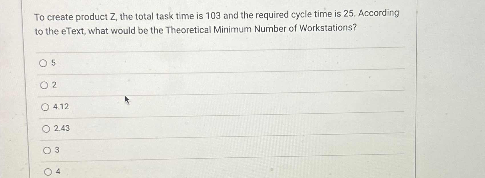  To create product Z, the total task time is 103 and