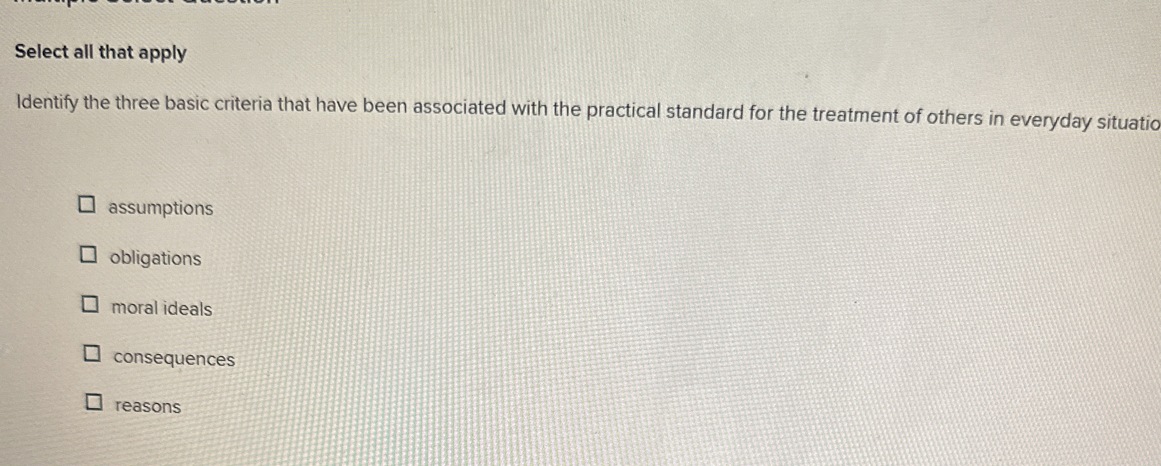  Select all that apply Identify the three basic criteria that have