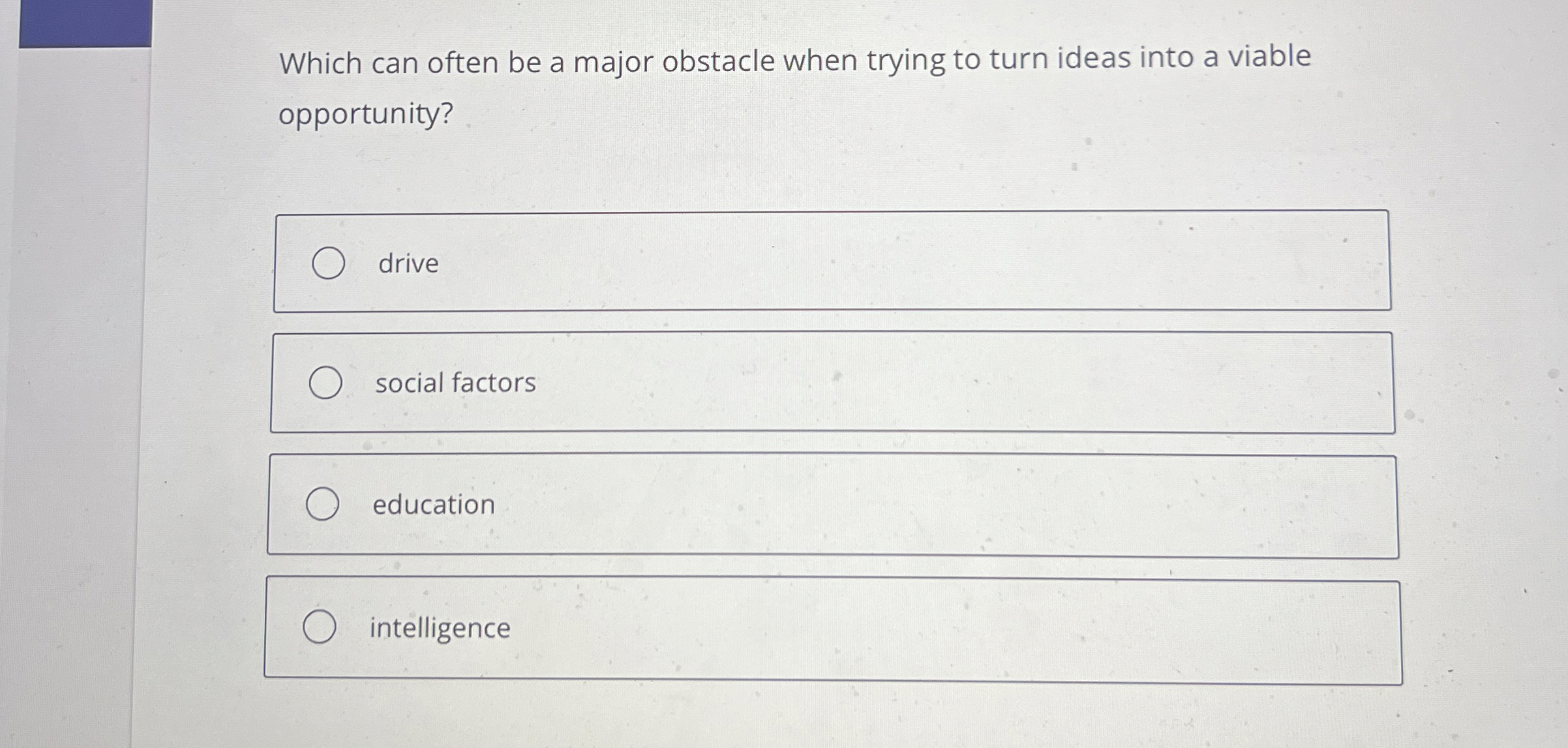  Which can often be a major obstacle when trying to turn