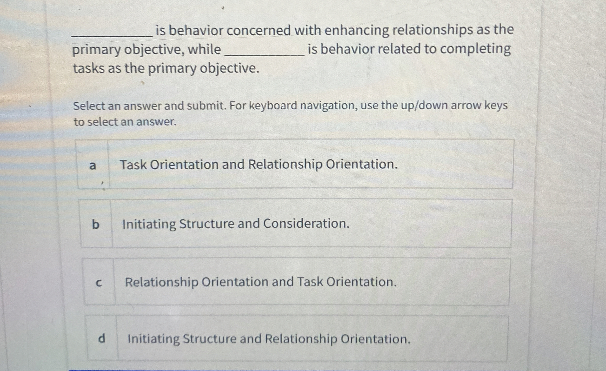  is behavior concerned with enhancing relationships as the primary objective, while