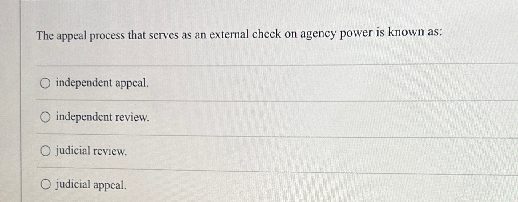  The appeal process that serves as an external check on agency