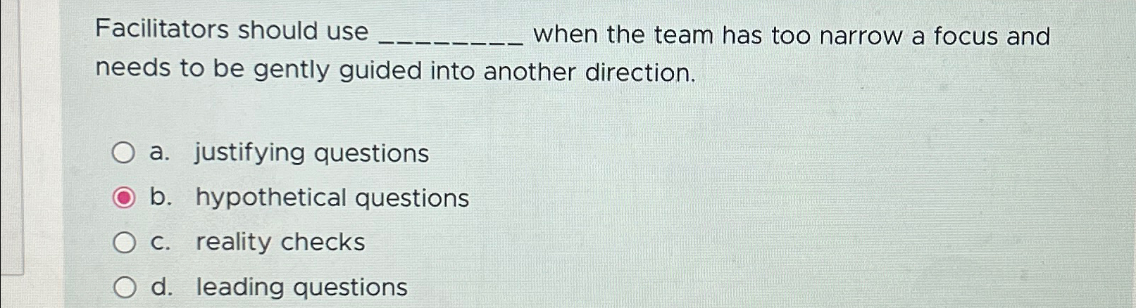  Facilitators should use when the team has too narrow a focus