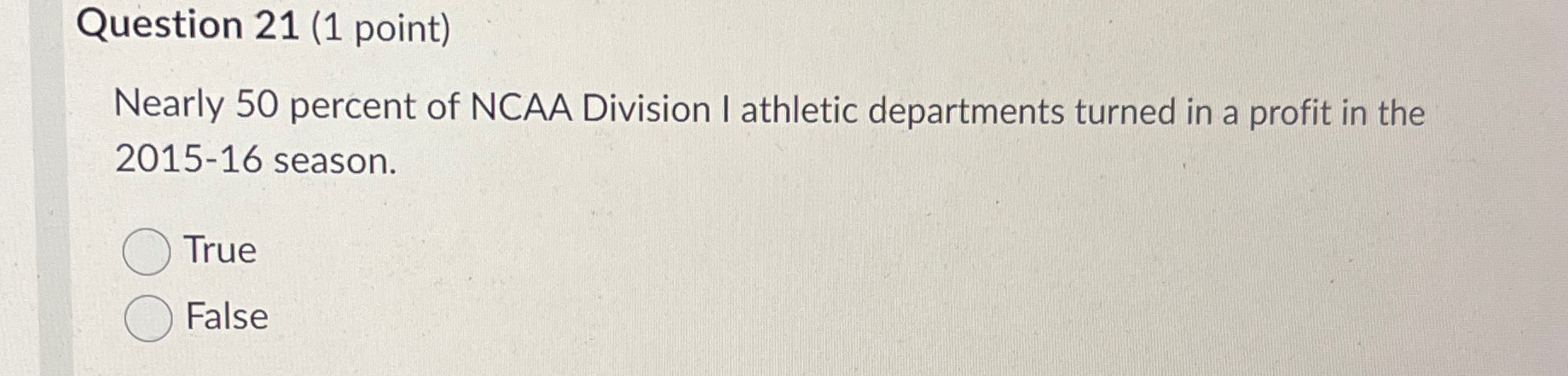  Question 21(1 point) Nearly 50 percent of NCAA Division I athletic