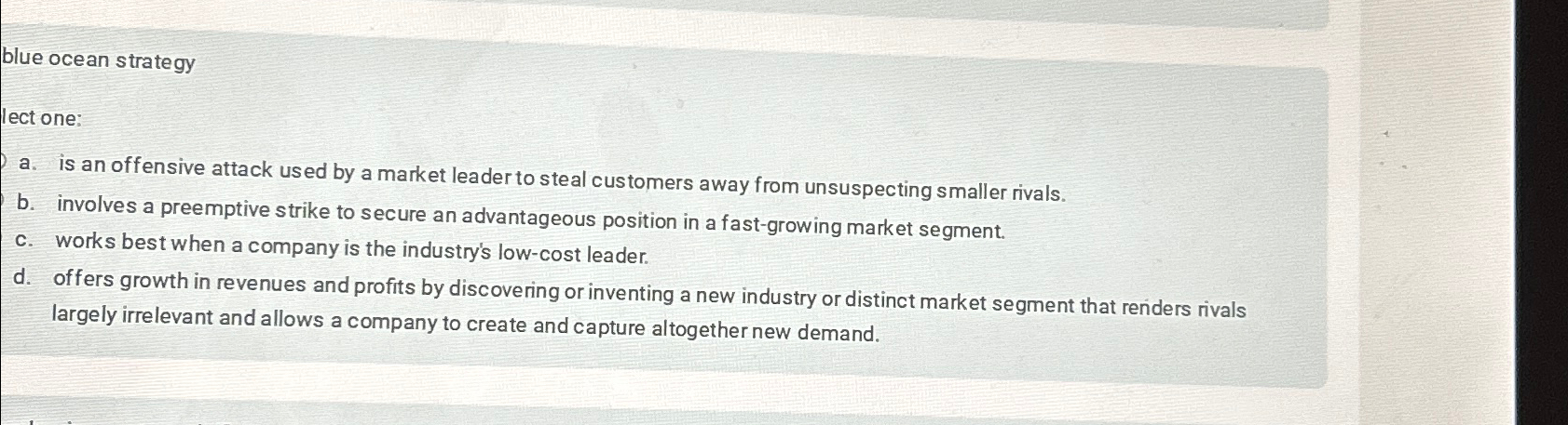  blue ocean strategy lect one: a. is an offensive attack used