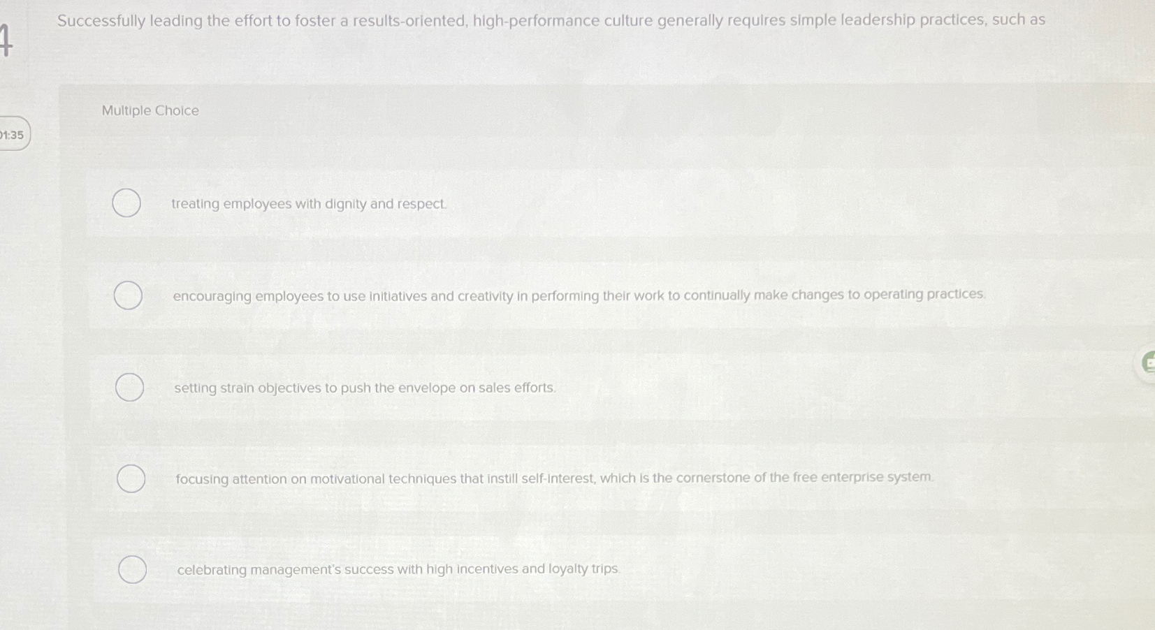  Successfully leading the effort to foster a results-oriented, high-performance culture generally