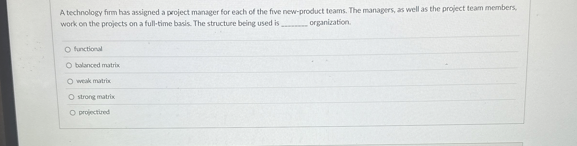  A technology firm has assigned a project manager for each of