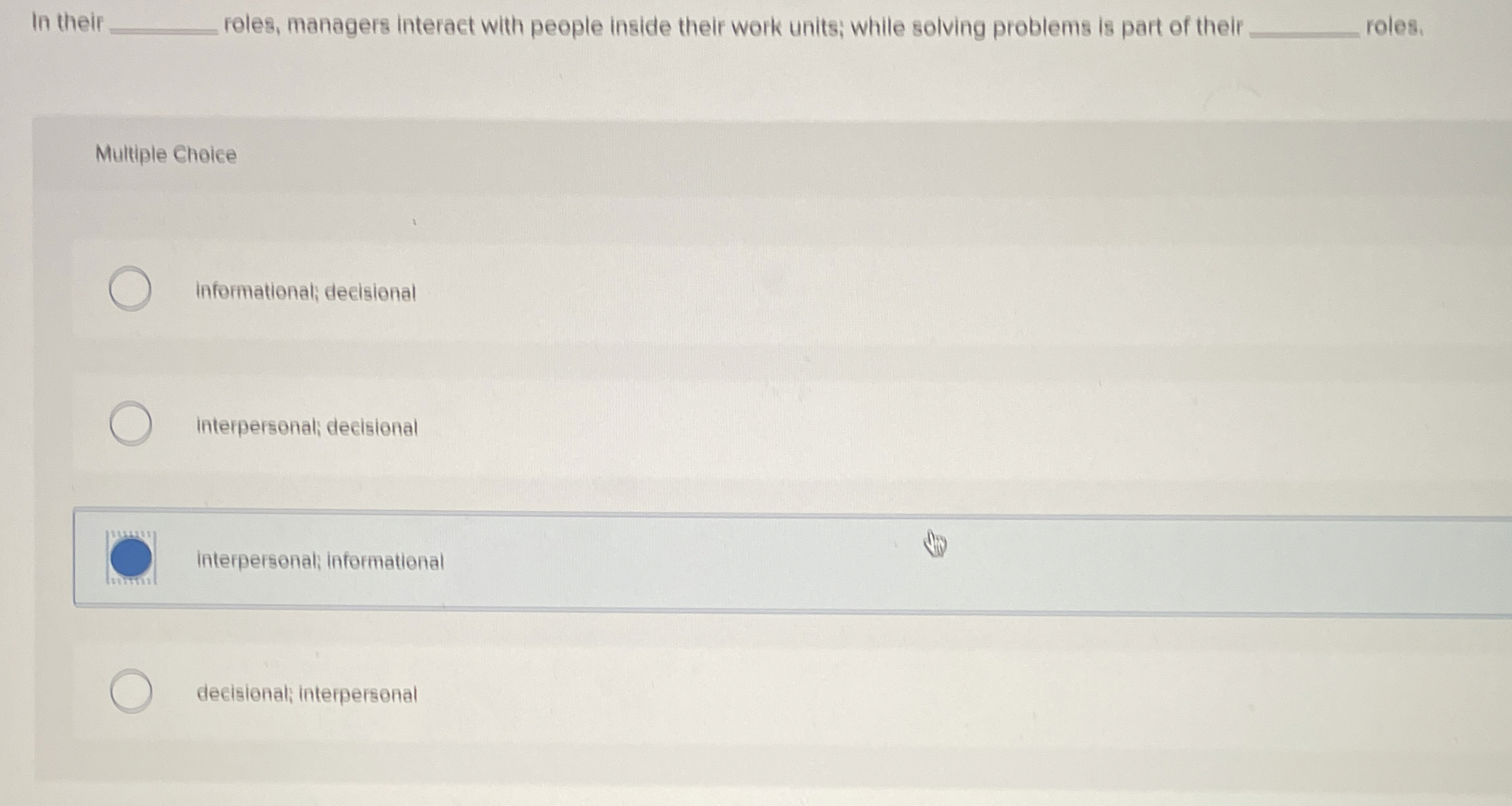  In their roles, managers interact with people inside their work units;