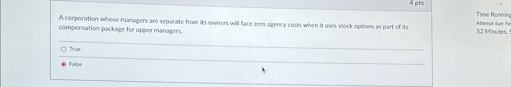  A corporation whose managers are separate from its owners will face