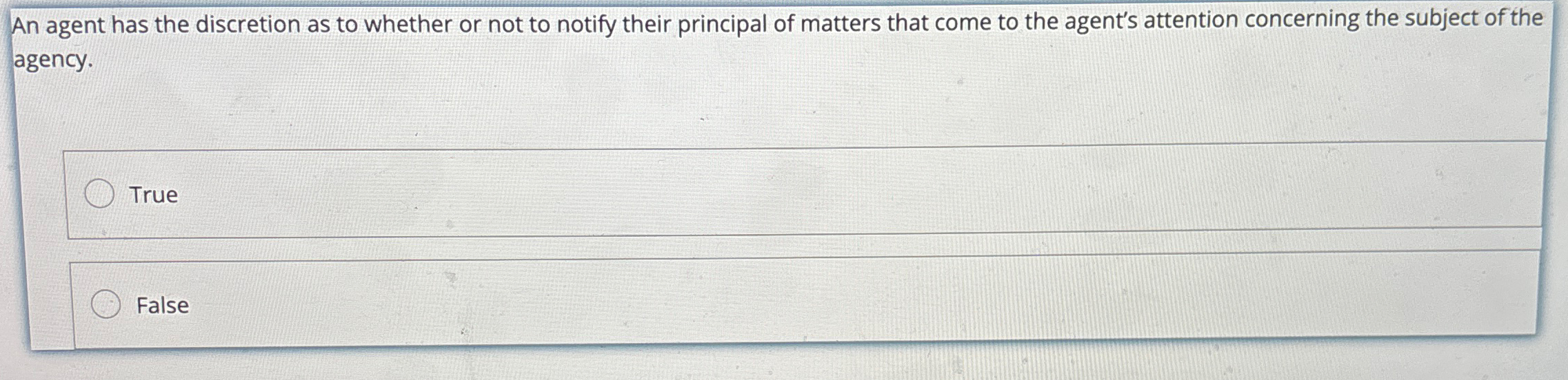  An agent has the discretion as to whether or not to