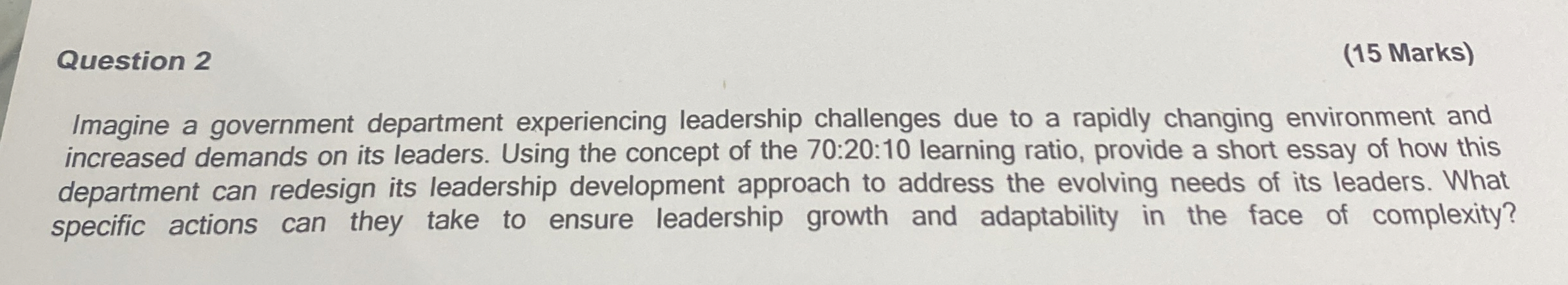  Question 2 (15 Marks) Imagine a government department experiencing leadership challenges