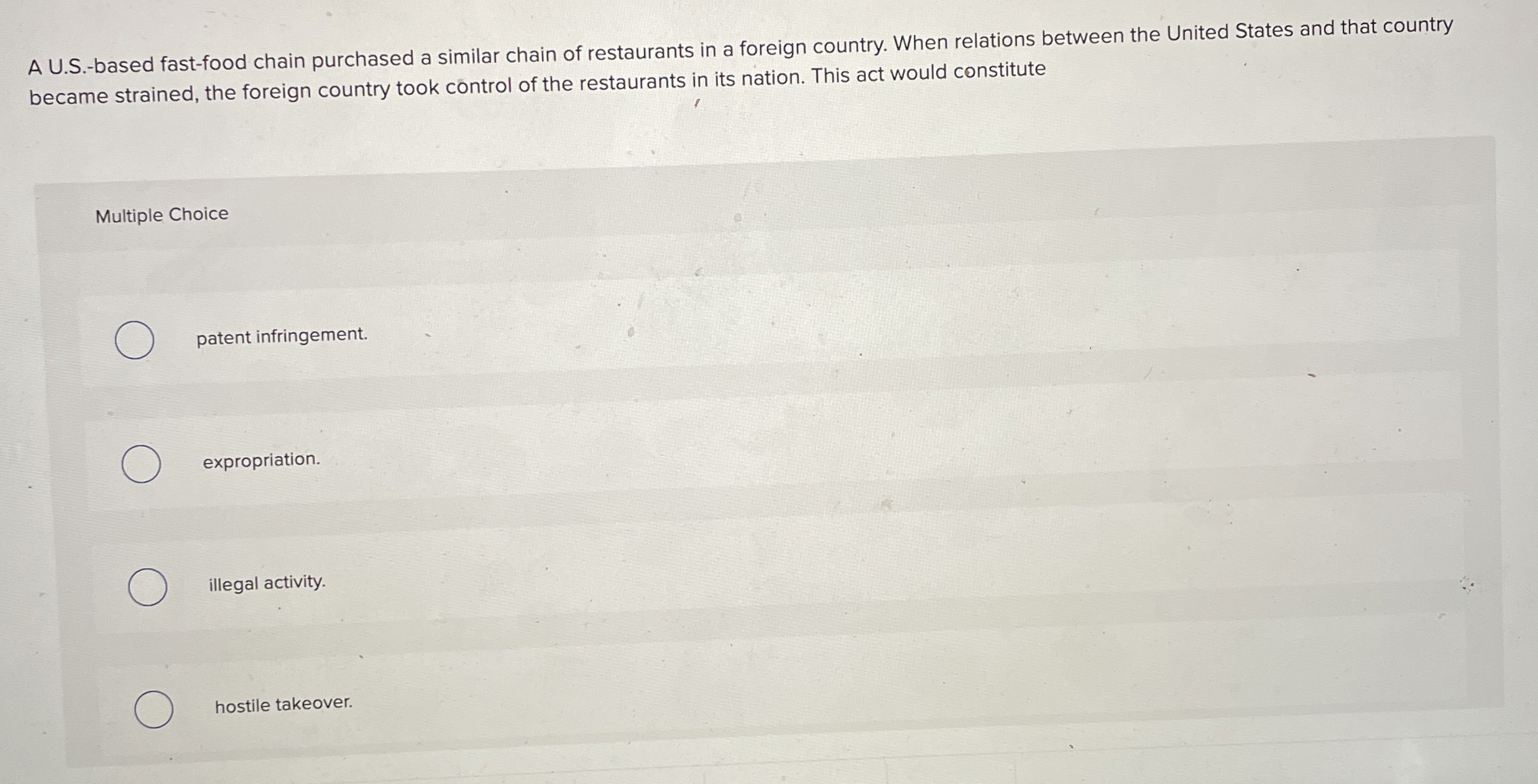  A U.S.-based fast-food chain purchased a similar chain of restaurants in