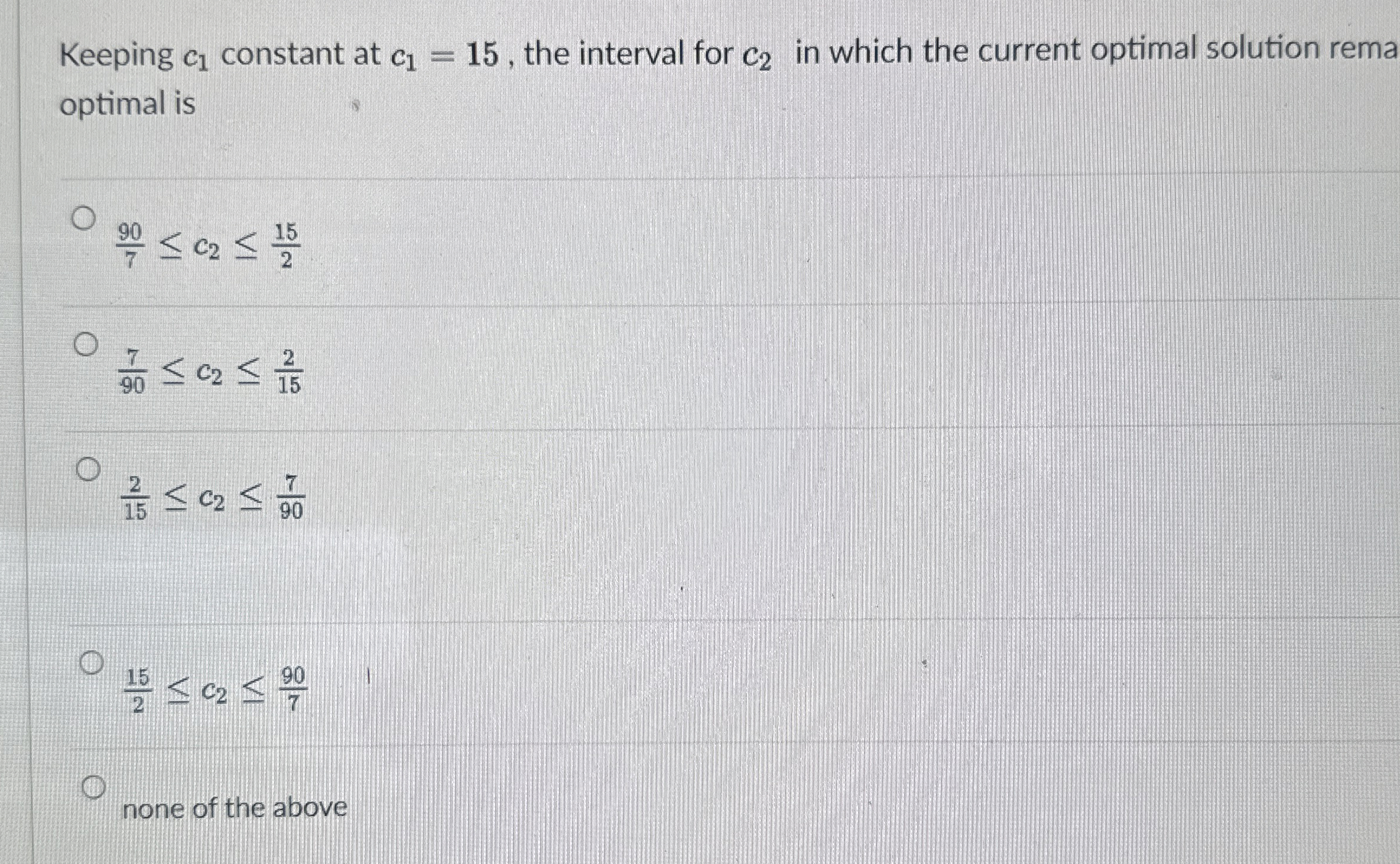  Keeping c1 constant at c1=15, the interval for c2 in which