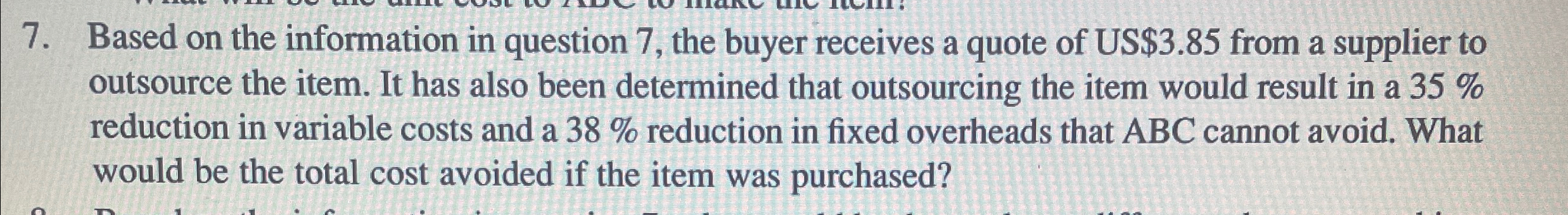  Based on the information in question 7, the buyer receives a