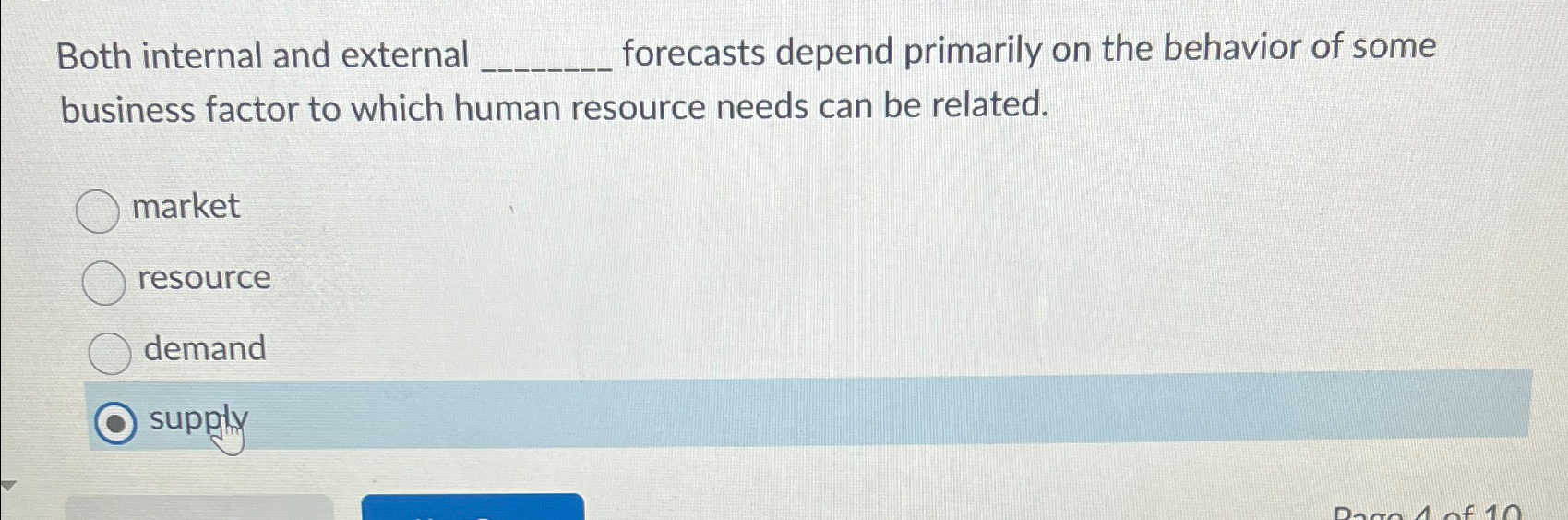  Both internal and external forecasts depend primarily on the behavior of