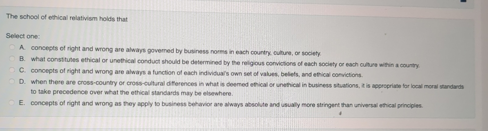  How do good corporate citizens function? Select one: A. They are