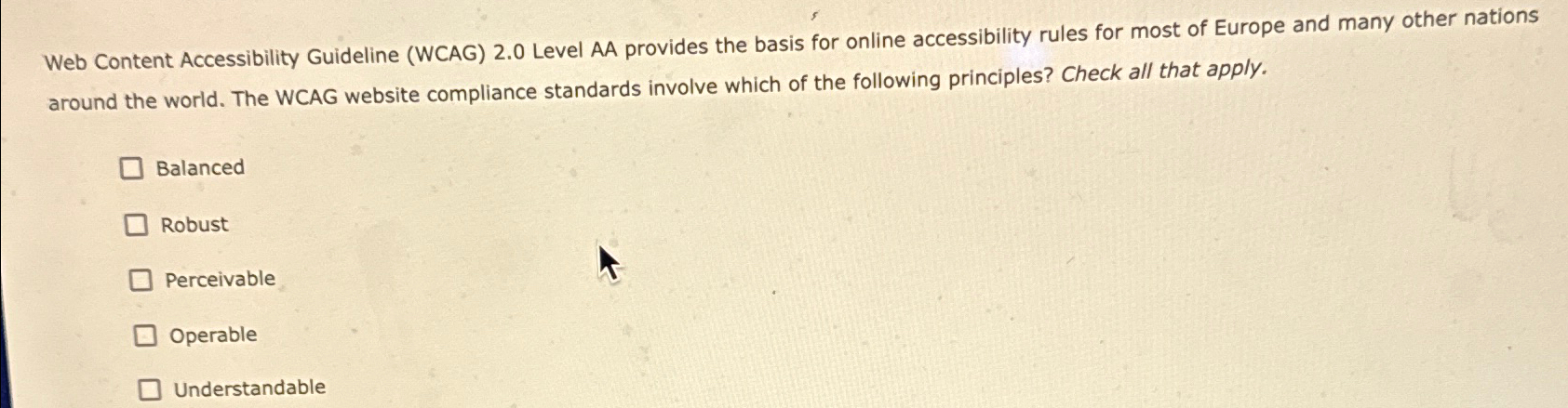  Web Content Accessibility Guideline (WCAG)2.0 Level AA provides the basis for