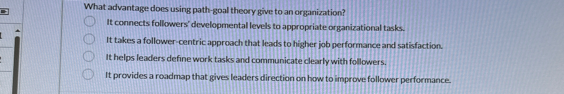  What advantage does using path-goal theory give to an organization? It