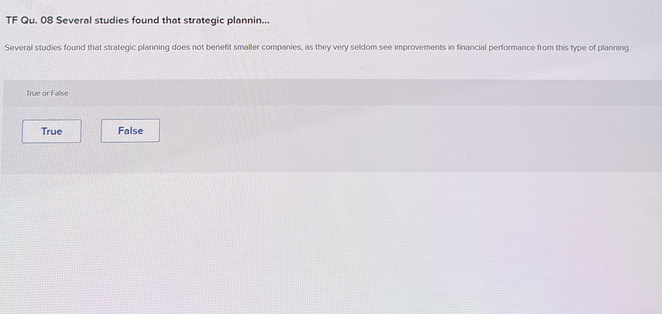  TF Qu.08 Several studies found that strategic plannin... Several studies found