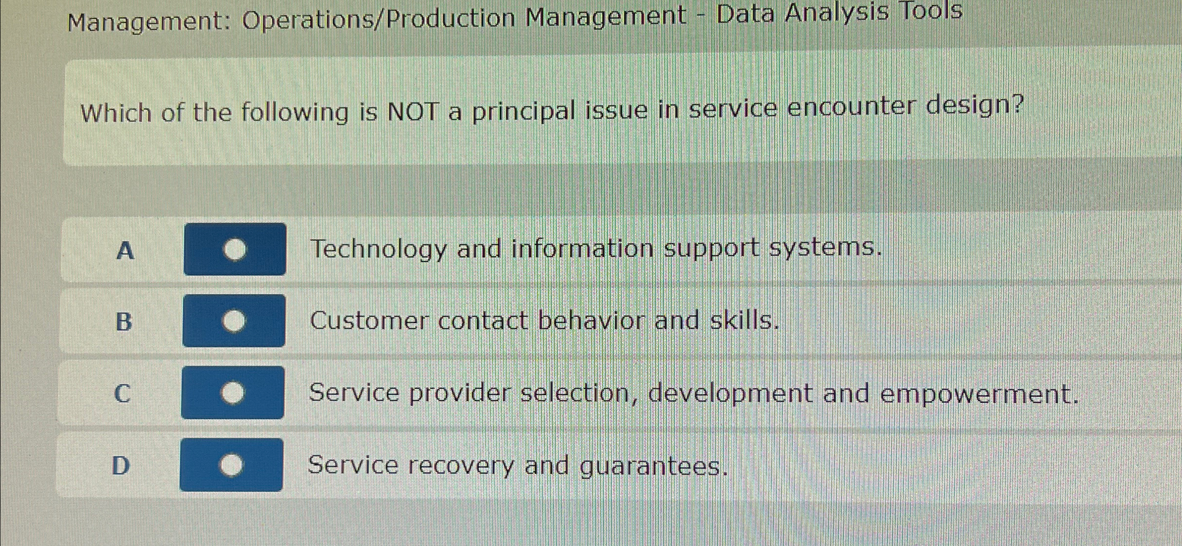  Management: Operations/Production Management - Data Analysis Tools Which of the following